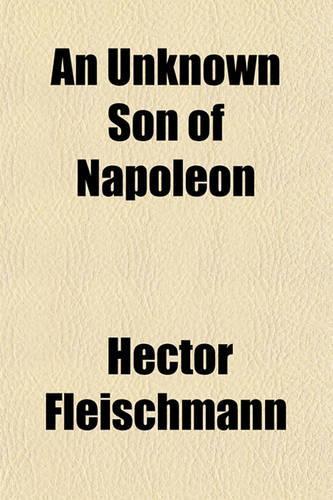 An Unknown Son of Napoleon