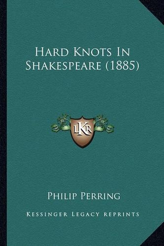 Hard Knots In Shakespeare (1885)