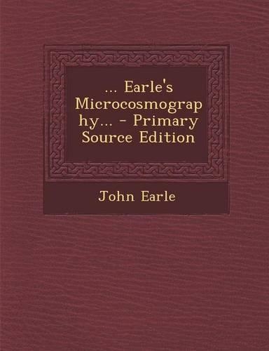 ... Earle's Microcosmography...