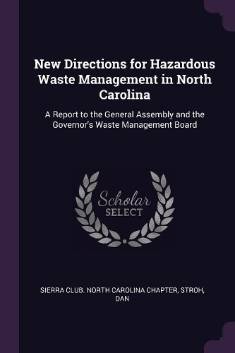 New Directions for Hazardous Waste Management in North Carolina