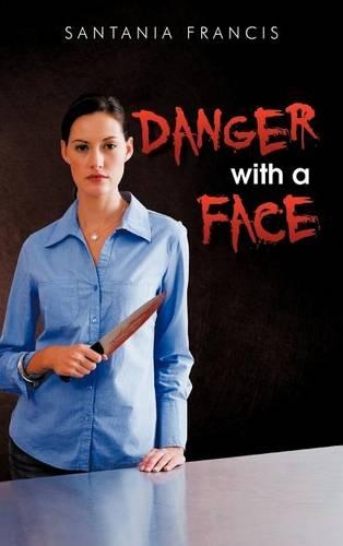 Danger with a Face: (English)