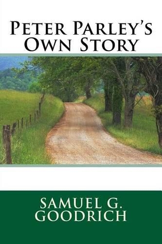 Peter Parley's Own Story