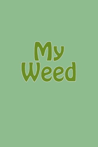 My Weed