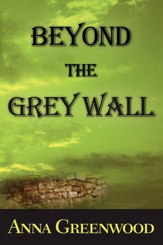 Beyond the Grey Wall