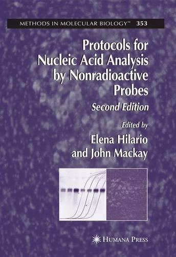 DNA Analysis by Nonradioactive Probes: Methods and Protocols(No. 353 Methods in Molecular Biology)