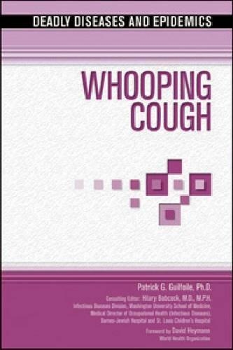 Whooping Cough: (Deadly Diseases and Epidemics)