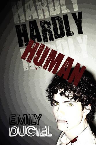 Hardly Human: (English)