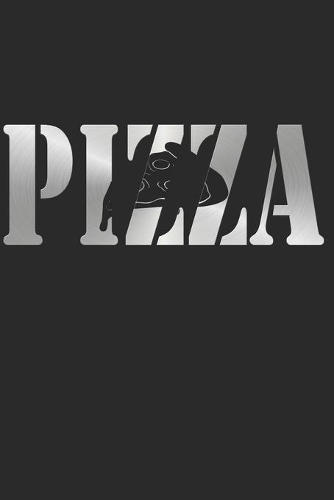 Pizza Notizbuch: Pizza Notizbuch die Perfekte Geschenkidee für Pizza oder Fastfood Fans. Das Taschenbuch hat 120 weiße Seiten mit Punktraster die dich beim Schreiben