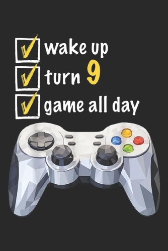 wake up turn 9 game all day