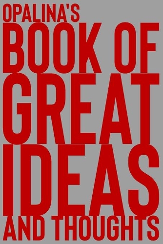 Opalina's Book of Great Ideas and Thoughts