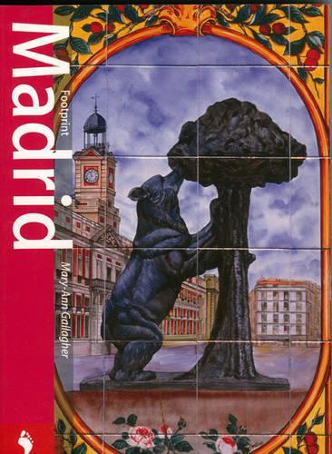 Madrid: (Footprint Travel Guides)
