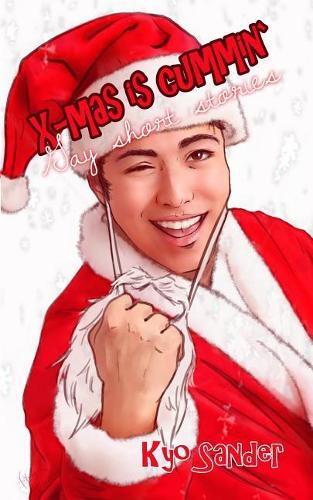 X-Mas Is Cummin� - Gay Short Stories