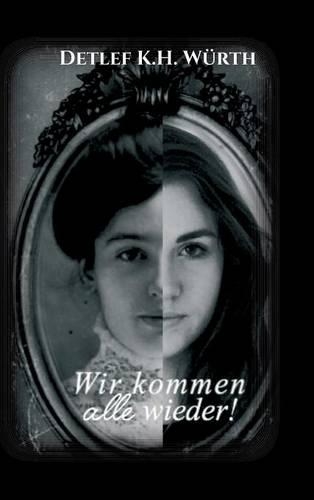 Wir Kommen Alle Wieder!