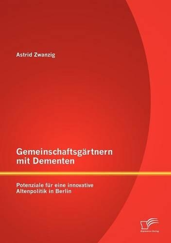 Gemeinschaftsgärtnern mit Dementen