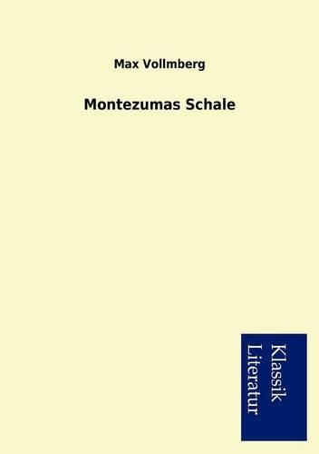 Montezumas Schale