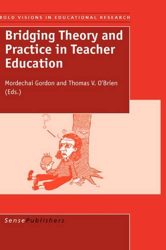 Bridging Theory and Practice in Teacher Education