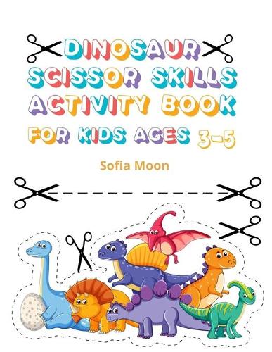 Dinosaur Scissor Skills Activity Book for Kids Ages 3-5