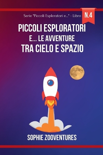Piccoli esploratori e... le Avventure tra Cielo e Spazio