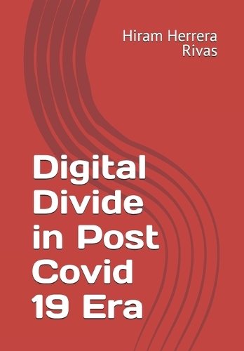 Digital Divide in Post Covid 19 Era