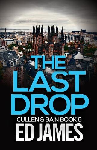 Last Drop: A Scottish crime thriller