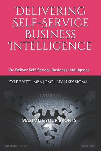 Delivering Self-Service Business Intelligence