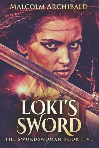 Loki's Sword: Large Print Edition(5 Swordswoman)