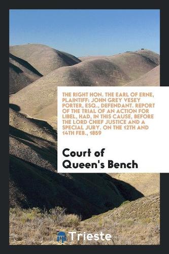 The Right Hon. the Earl of Erne, Plaintiff