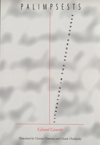 Palimpsests: Literature in the Second Degree(Stages)