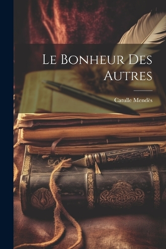 Le bonheur des autres