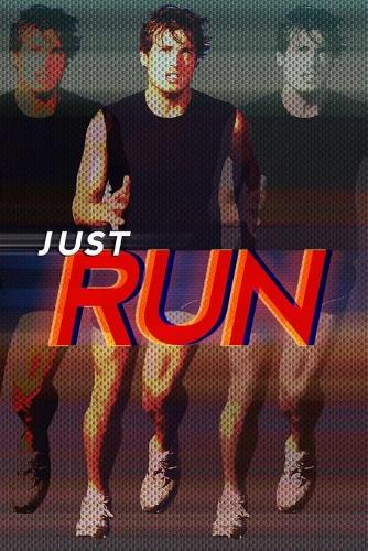 Just Run!: Training Running Jogging Log Planner For Men Runners To Record While In Training For Track, Marathon, Cross-Country Runs Whether You Run Daily or On