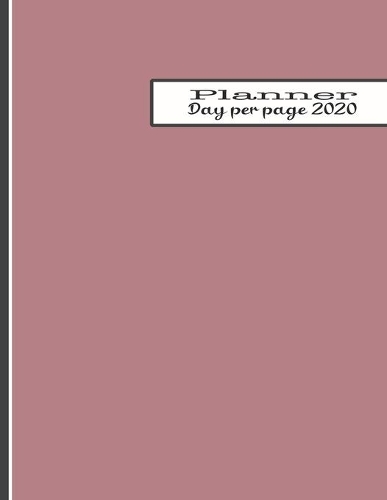 Day per page planner 2020: The large minimalism style professional page per day personal agenda diary for all your organisational needs - Dusky pink colour cover art design