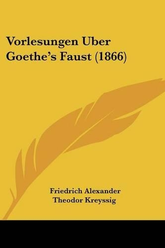 Vorlesungen Uber Goethe's Faust (1866)