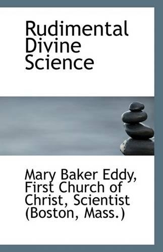 Rudimental Divine Science: (English)