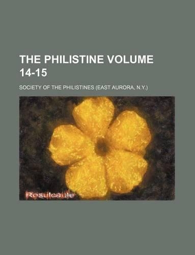 The Philistine Volume 14-15