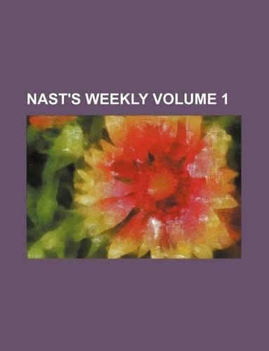 Nast's Weekly Volume 1