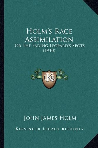 Holm's Race Assimilation
