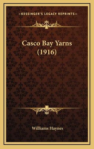 Casco Bay Yarns (1916)
