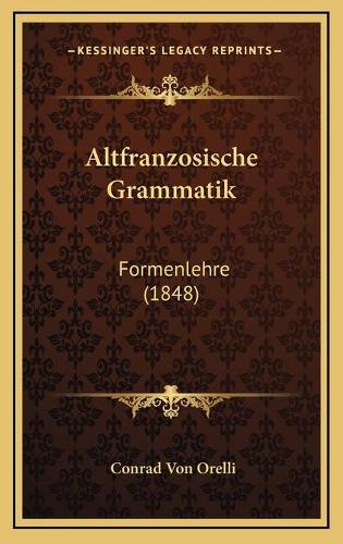 Altfranzosische Grammatik