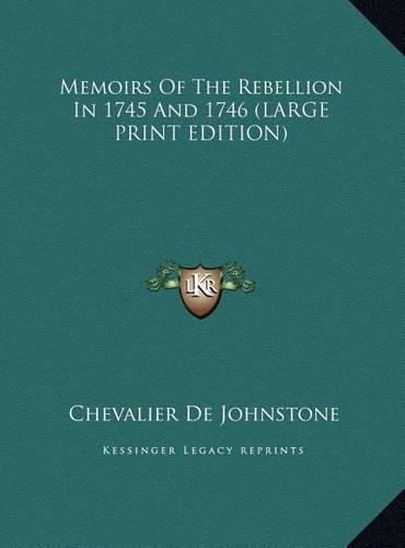 Memoirs of the Rebellion in 1745 and 1746