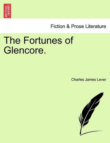 The Fortunes of Glencore.: (English)