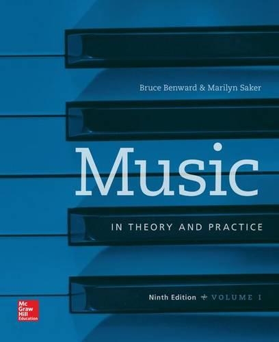 Music in Theory and Practice, Volume 1
