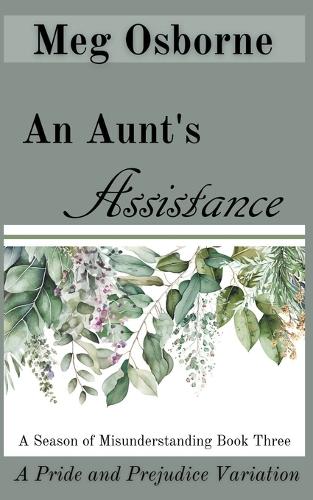 An Aunt's Assistance: (3 A Season of Misunderstanding)