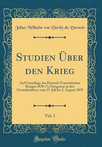 Studien Über Den Krieg, Vol. 1