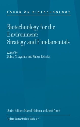 Biotechnology for the Environment: Strategy and Fundamentals(v. 3A Focus on Biotechnology)