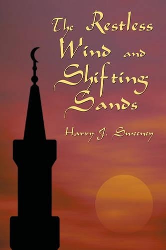 The Restless Wind and Shifting Sands: (English)
