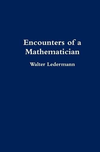 Encounters of a Mathematician