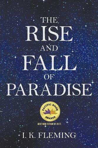 The Rise and Fall of Paradise