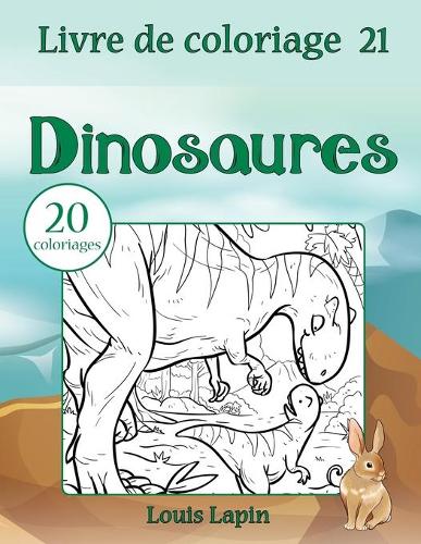 Livre de coloriage dinosaures: 20 coloriages