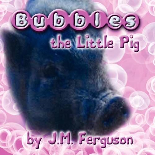 Bubbles the Little Pig