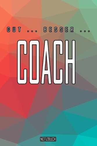 Gut - Besser - Coach Notizbuch